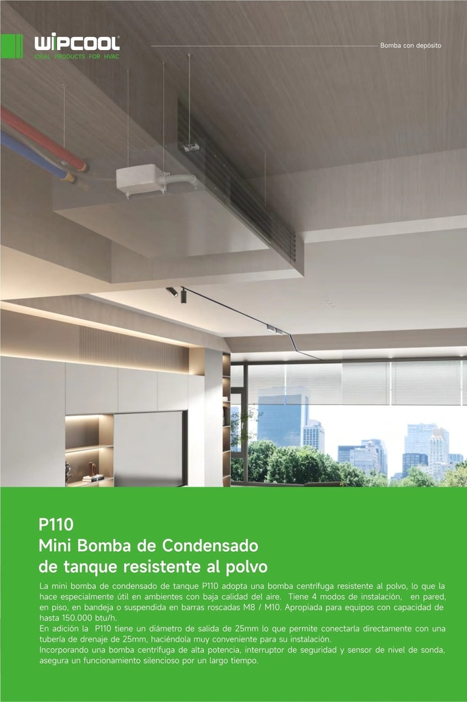 Bomba condensado P110 100-230V 60Hz hasta 150.000 BTU WIPCOOL