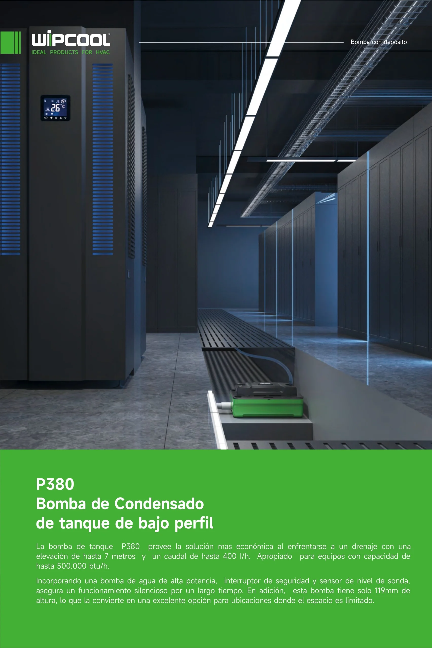 Bomba condensado P380 100-230V 60Hz hasta 500.000 BTU 380L WIPCOOL