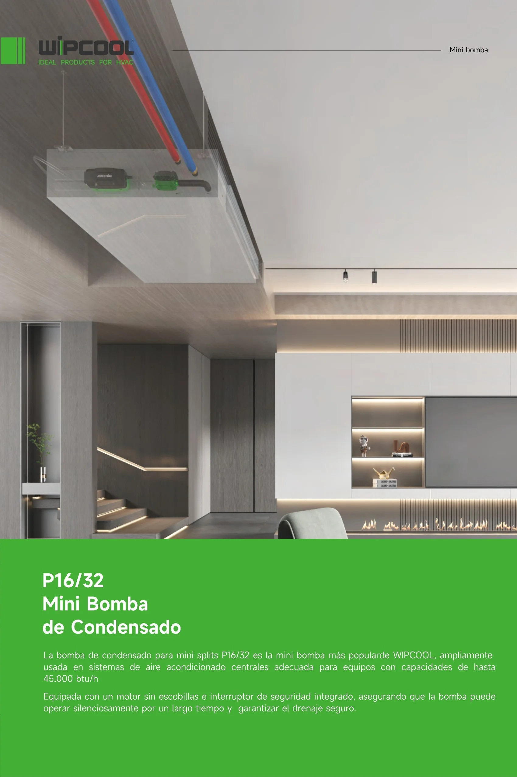 Bomba condensado P16 100-230V 60Hz hasta 30.000 BTU WIPCOOL